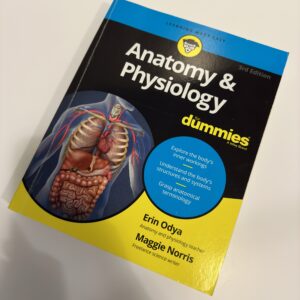 Anatomy & Physiology For Dummies (3rd Edition)